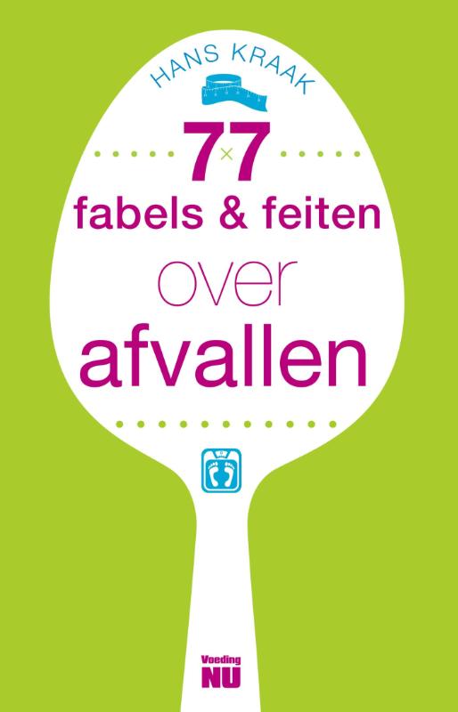 77 fabels en feiten over afvallen
