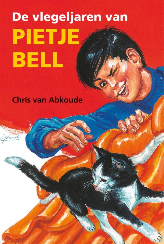 Pietje Bell serie  -   De vlegeljaren van Pietje Bell