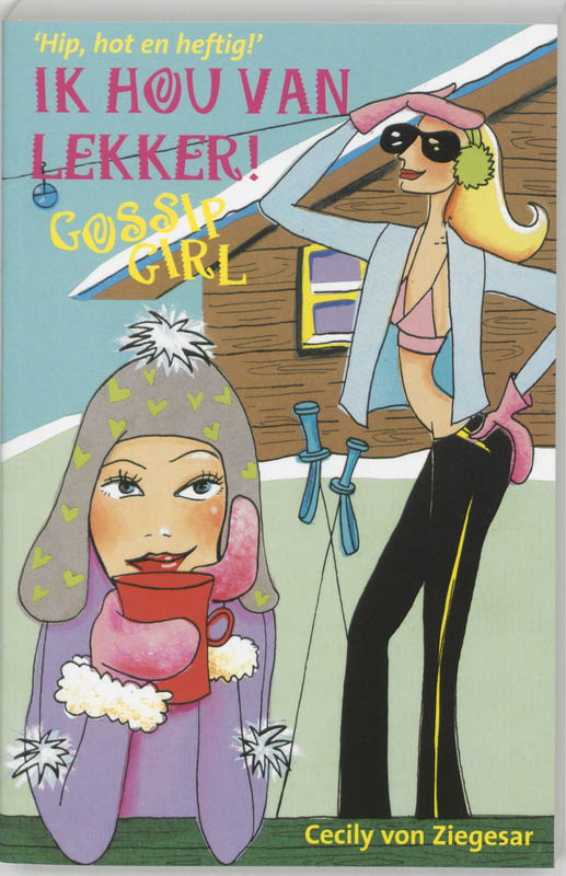 Ik hou van lekker / Gossip girl / 5