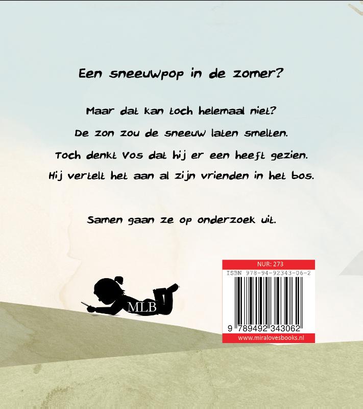 Een sneeuwpop in de zomer achterkant