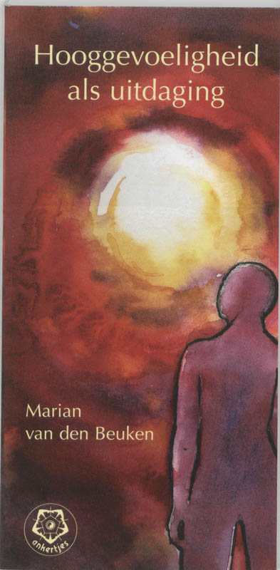 Hooggevoeligheid als uitdaging / Ankertjes / 271