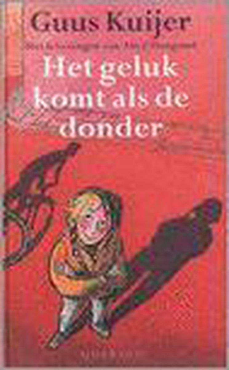 Het geluk komt als de donder / Pollekes boek / 3