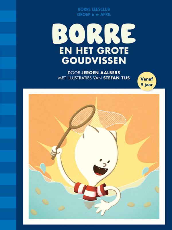 Borre en het grote goudvissen / Groep 6 april / De Gestreepte Boekjes