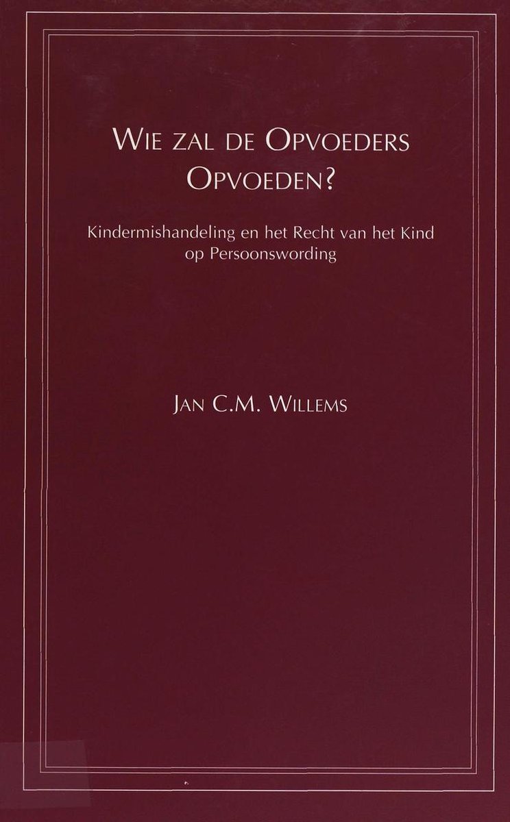 Wie zal de opvoeders opvoeden?