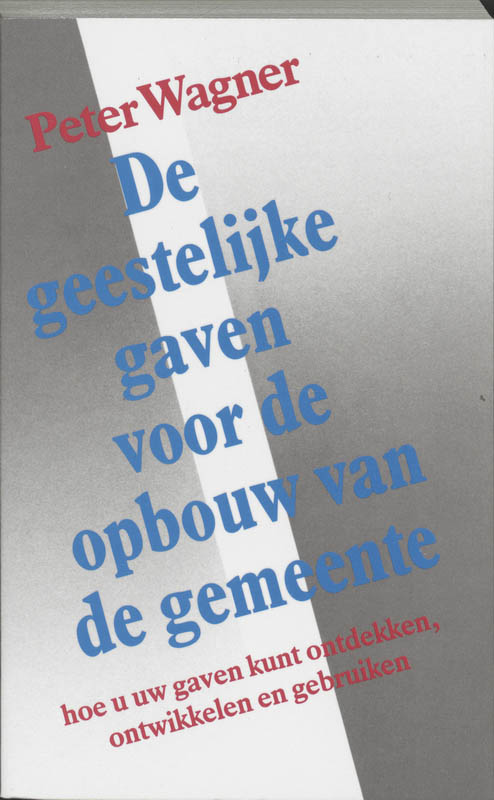 GEESTELIJKE GAVEN VOOR OPBOUW V/D GEMEENTE