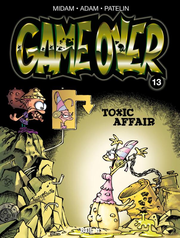 Game Over 13 - Toxic affair