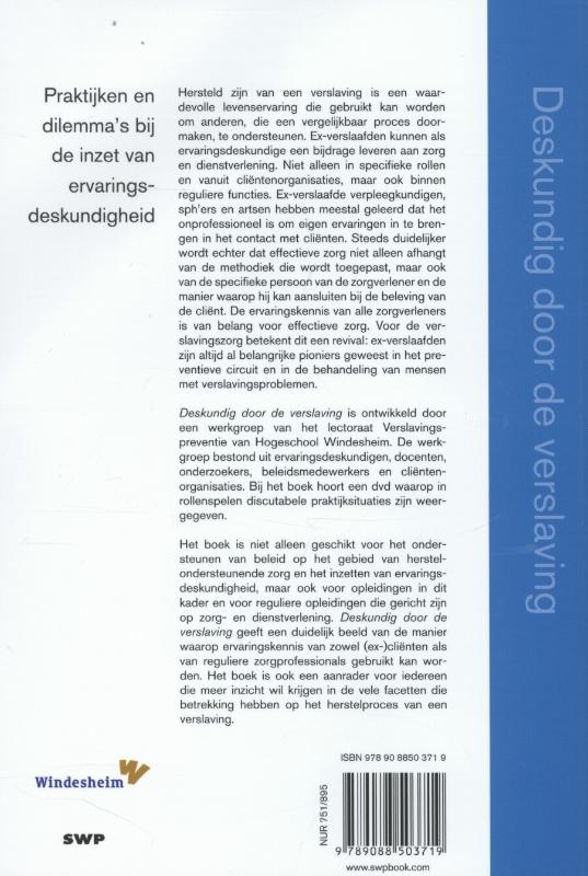 Deskundig door de verslaving achterkant