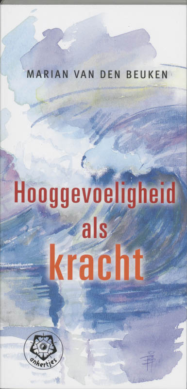 Hooggevoeligheid als kracht / Ankertjes / 296