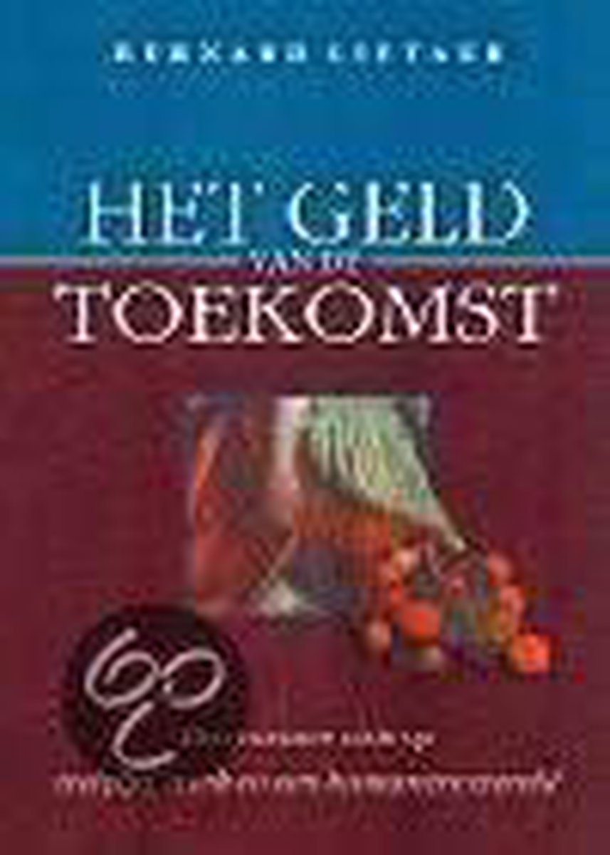 Het Geld Van De Toekomst