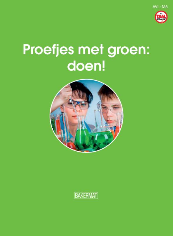 Proefjes met groen : doen / AVI M5 / De taalbende
