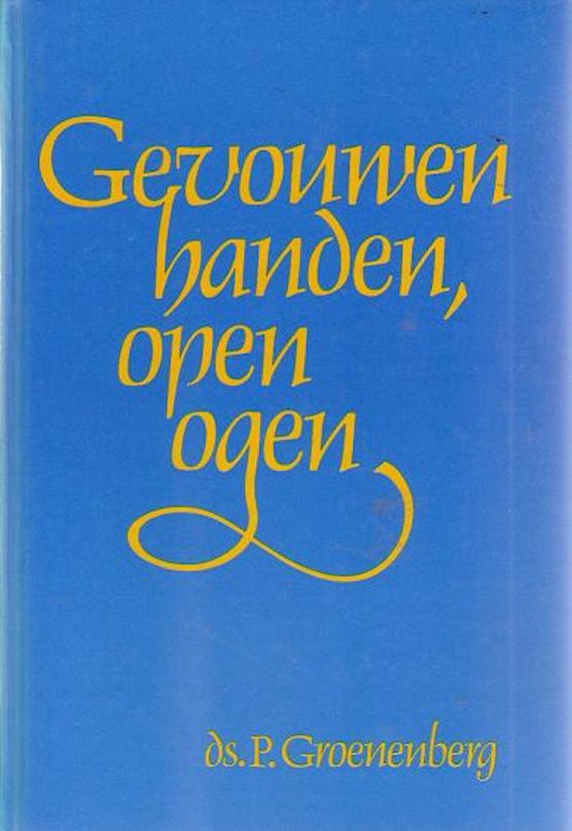 Gevouwen handen, open ogen