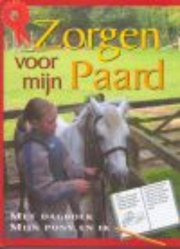 Zorgen voor mijn paard / Mijn pony en ik