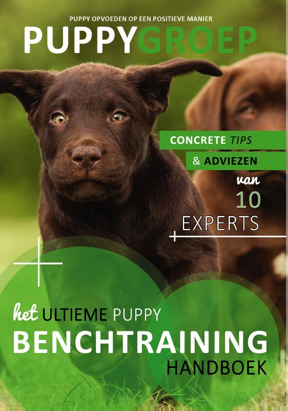 Het Ultieme Benchtraining / Handboek / Puppy Opvoeden: De Nieuwe Methode