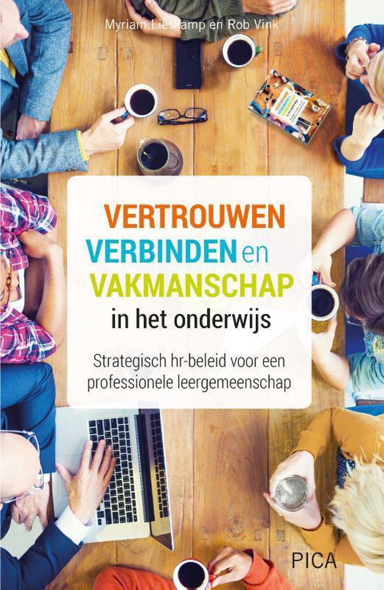 Vertrouwen, verbinden en vakmanschap in het onderwijs / Leiderschap in de onderwijspraktijk