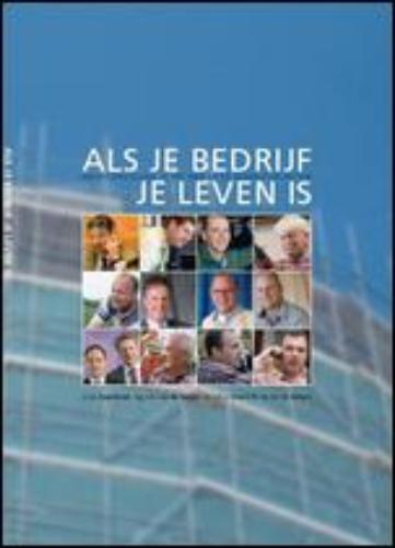 Als Je Bedrijf Je Leven Is