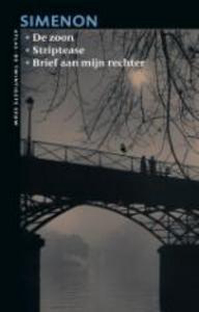 De zoon / Striptease / Brief aan mijn rechter / De twintigste eeuw