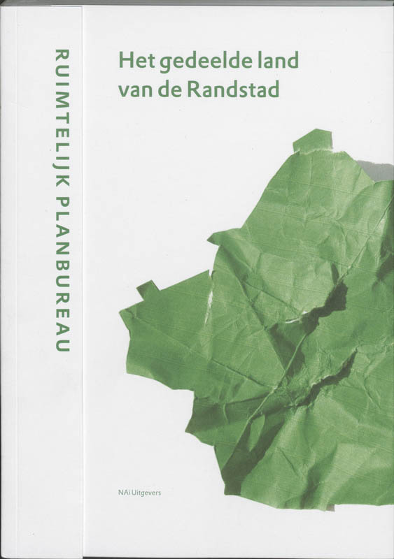 Het gedeelde land van de randstad