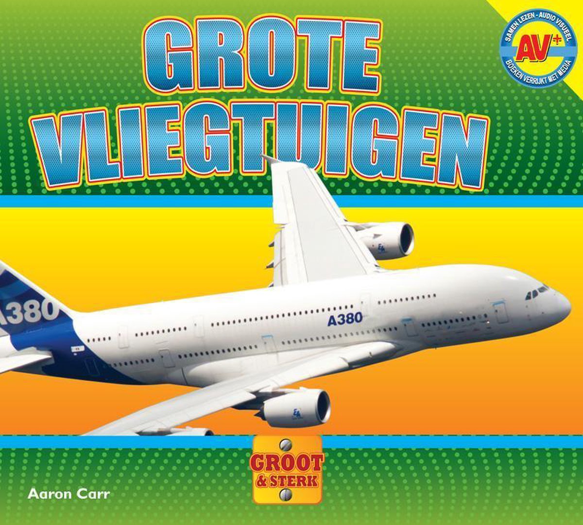 Groot & sterk - Grote vliegtuigen