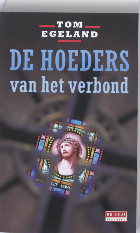 De hoeders van het verbond / De Geus
