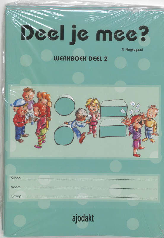 Deel Je Mee ? Set 5 Ex / 2 Groep 6 / Deel Werkboek