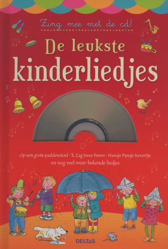 De leukste kinderliedjes - Zing mee met de cd!