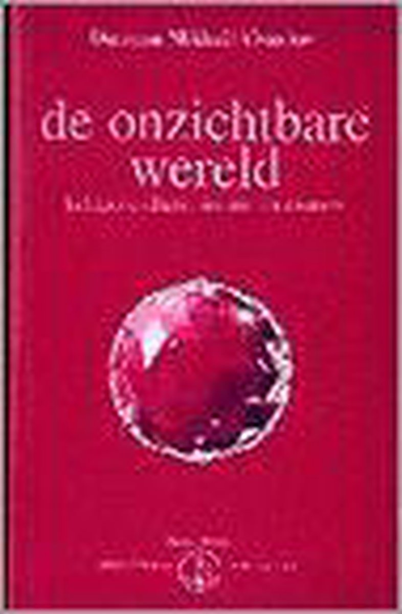 De onzichtbare wereld. helderheid, intu+å