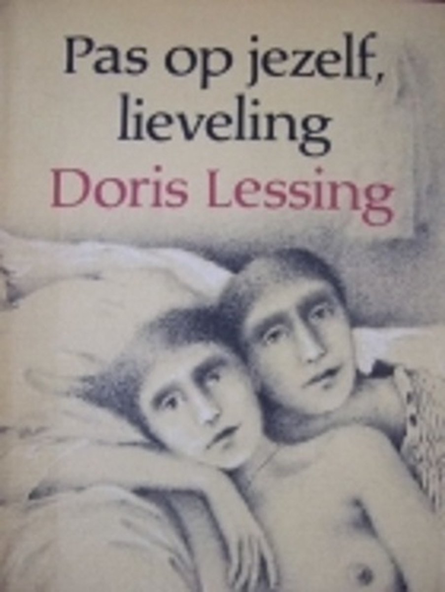 Pas op jezelf lieveling