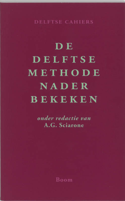 De Delftse methode nader bekeken / De Delftse methode