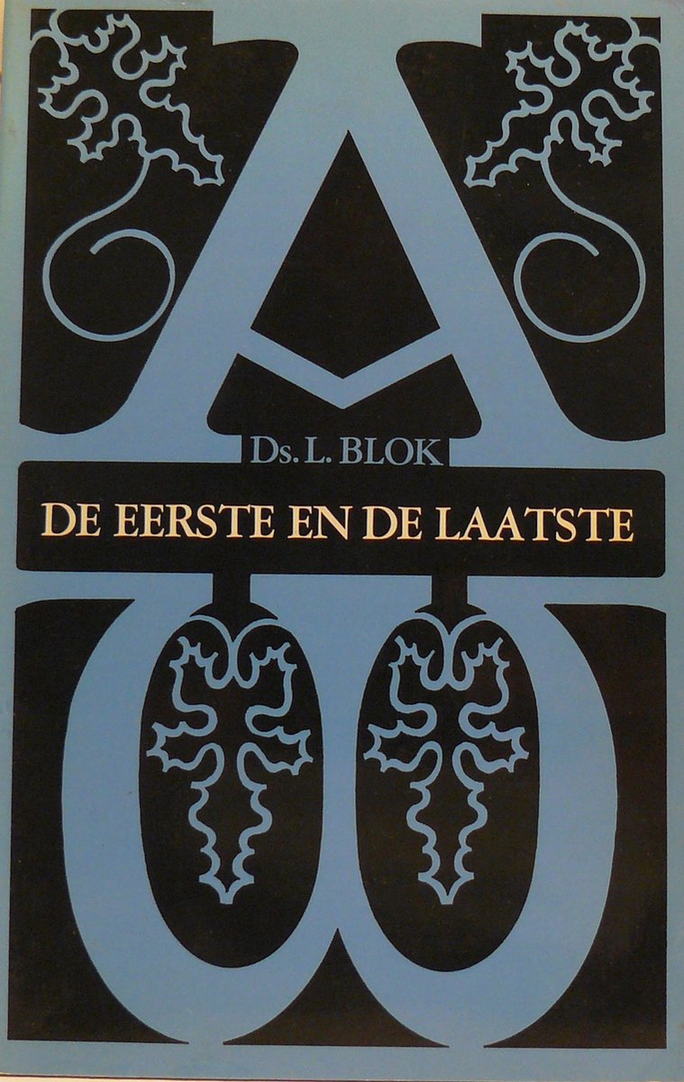 Eerste en de laatste