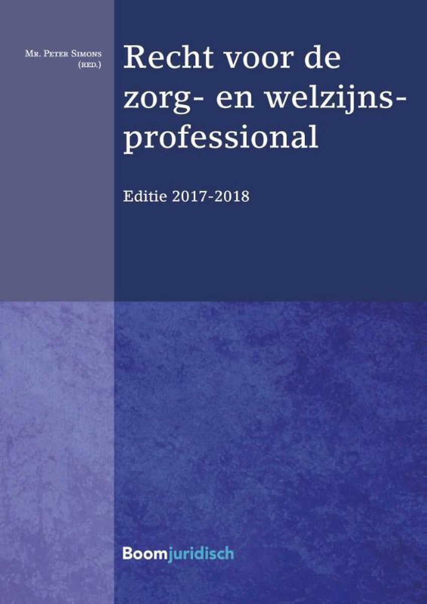 Recht voor de zorg- en welzijnsprofessional 2017-2018