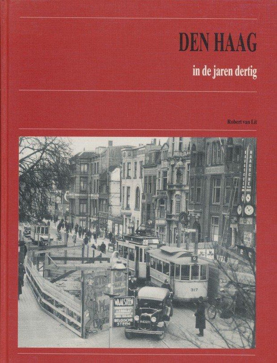 DEN HAAG IN DE JAREN DERTIG