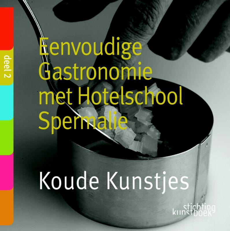 Koude kunstjes / Culinaire verfijning met Hotelschool Spermalie / 2