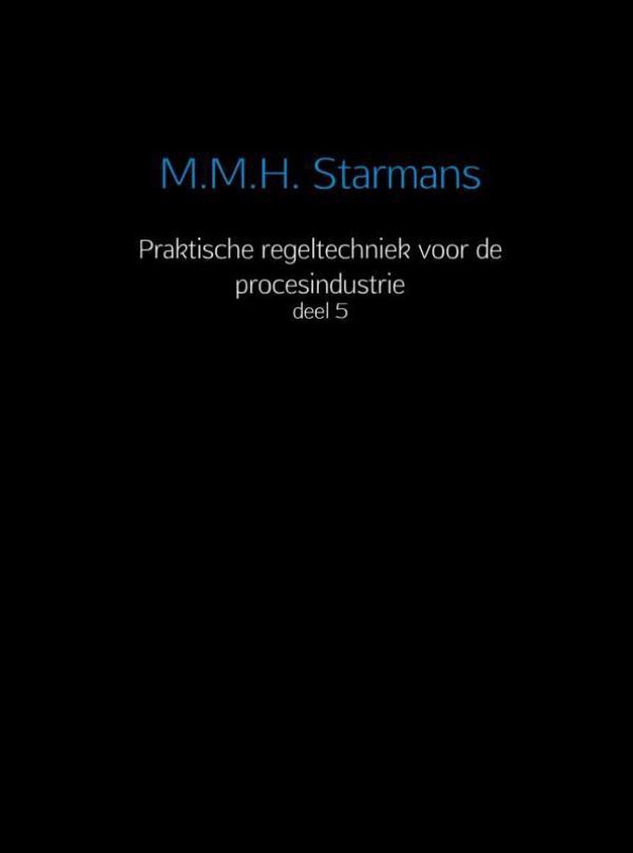 Praktische regeltechniek voor de procesindustrie 5