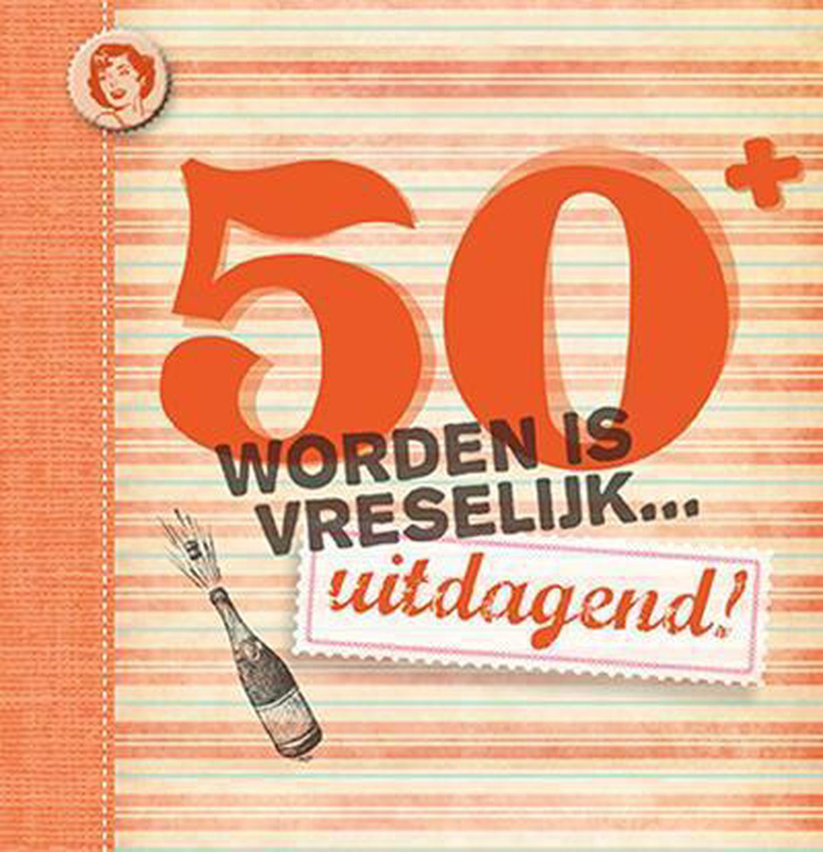 50 worden is vreselijk... uitdagend! / Leeftijdserie