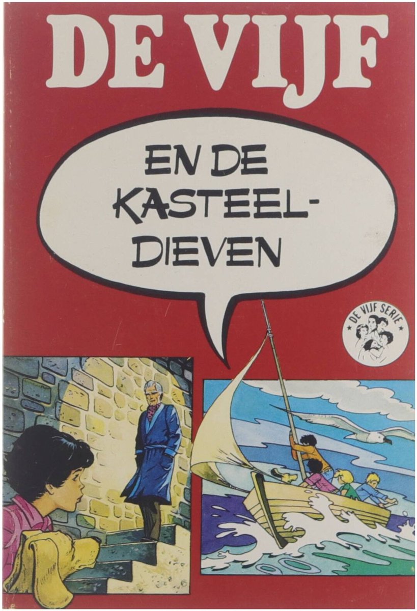 De Vijf en de kasteeldieven : een nieuw avontuur van het vijftal van Enid Blyton