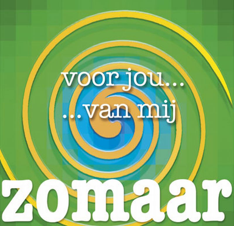 Zomaar / Voor jou... van mij