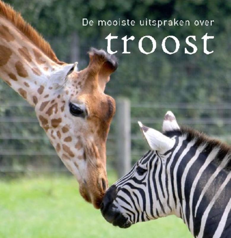 De mooiste uitspraken over troost / De mooiste uitspraken over