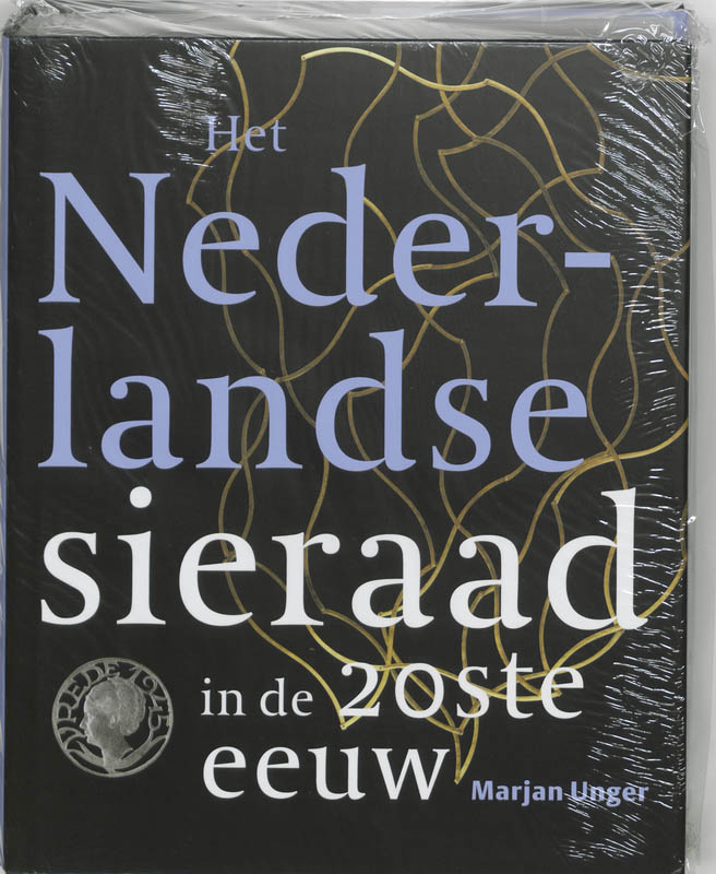 Het Nederlandse sieraad in de 20ste eeuw