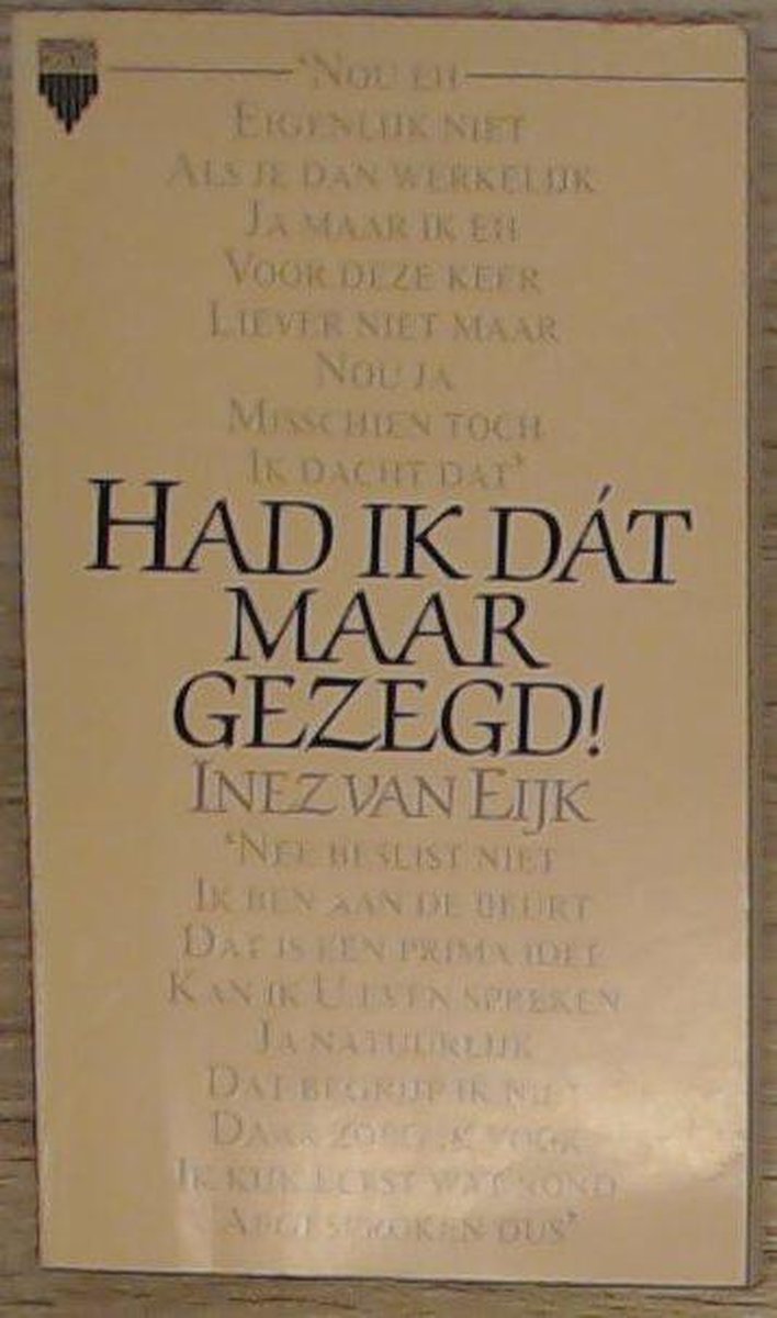 Had ik dat maar gezegd