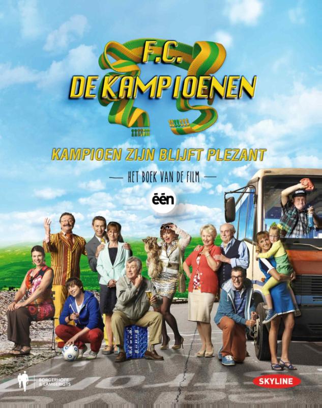 F.C. De Kampioenen - Kampioen zijn blijft plezant