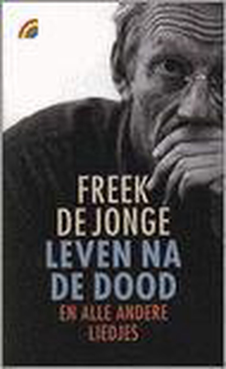 Leven na de dood en alle andere liedjes / Rainbow pocketboeken / 754