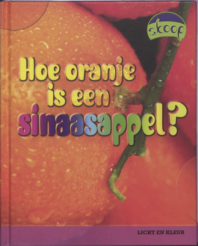 Skoop  -   Hoe oranje is een sinaasappel?