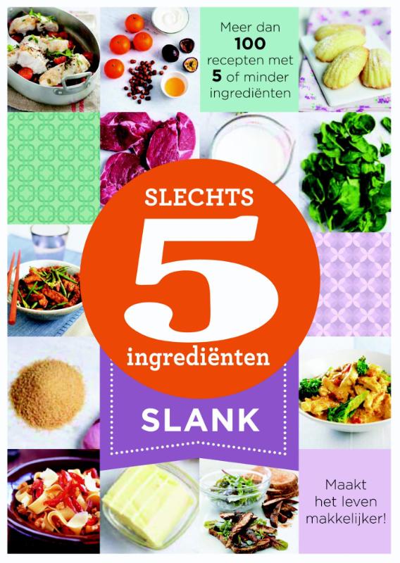 Slank / Slechts 5 ingrediënten
