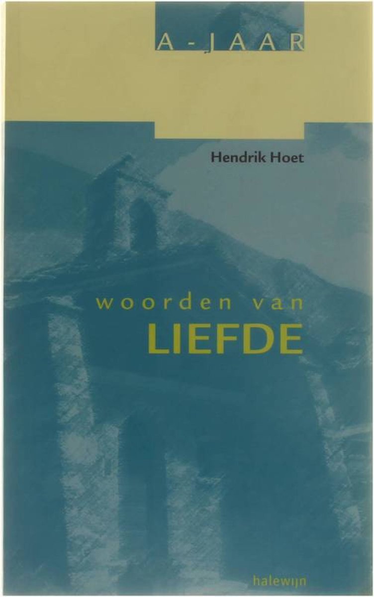 Woorden van liefde voor het A-jaar