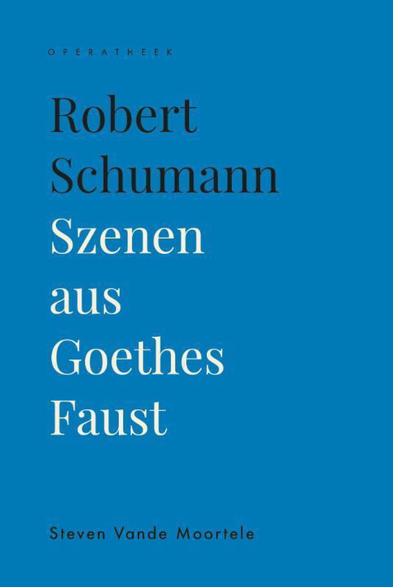 Robert Schumann / Operatheek / 1