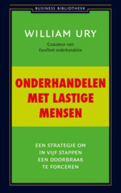 Onderhandelen met lastige mensen / Business bibliotheek