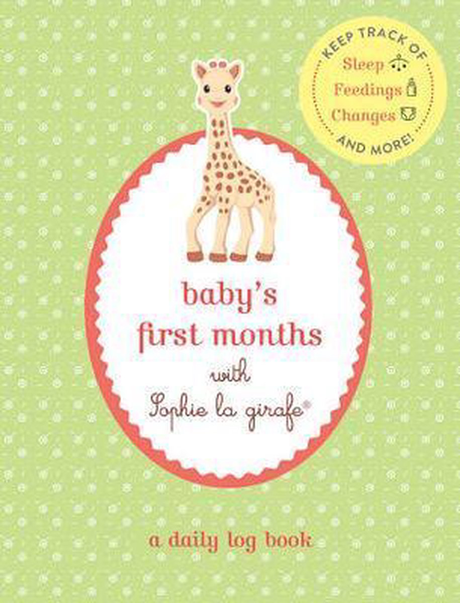 Babys First Months with Sophie la girafe