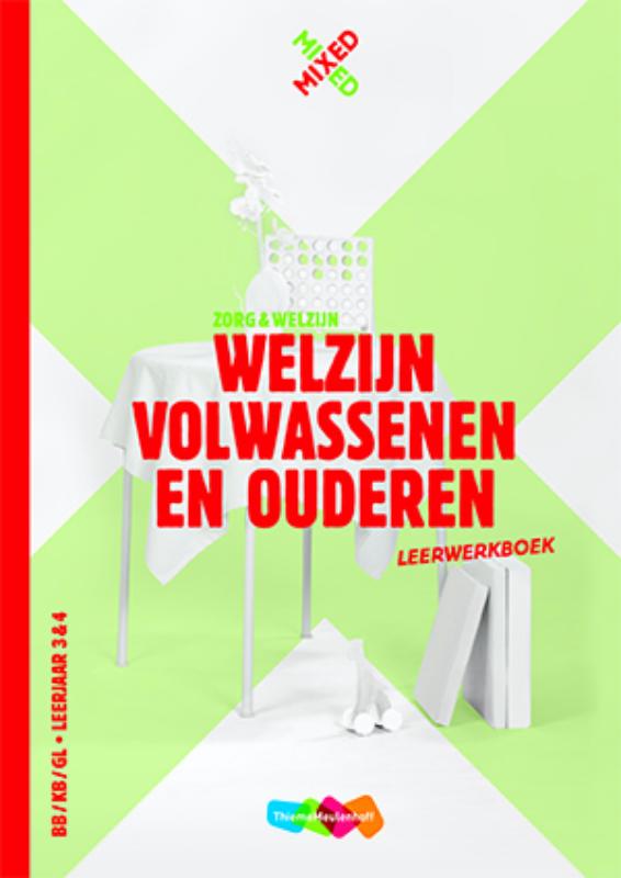Welzijn volwassenen en ouderen / BB/KB/GL Leerjaar 3&4 / Leerwerkboek + totaallicentie / Mixed