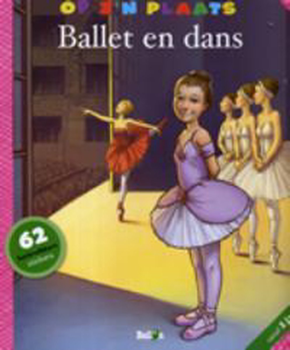 Op Z'N Plaats: Ballet