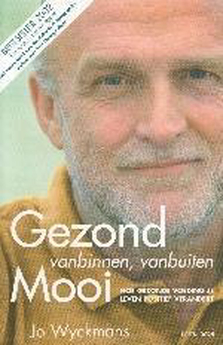 Gezond Van Binnen Van Buiten Mooi